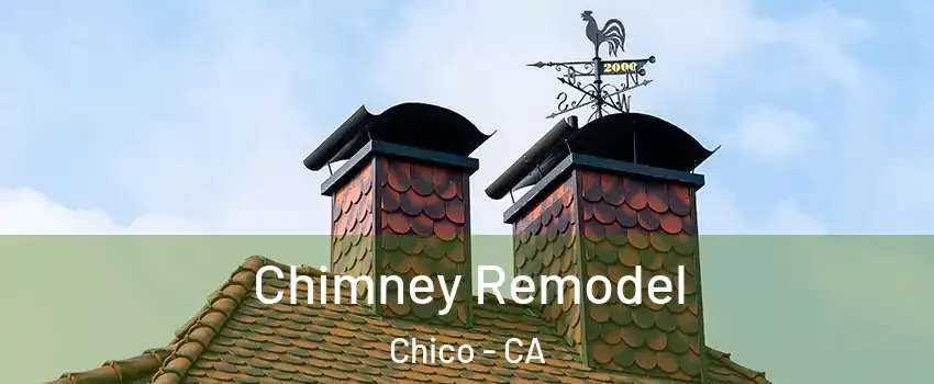  Chimney Remodel Chico - CA