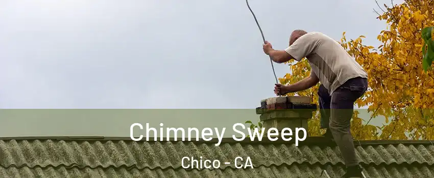  Chimney Sweep Chico - CA