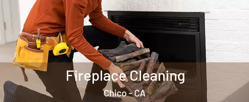  Fireplace Cleaning Chico - CA