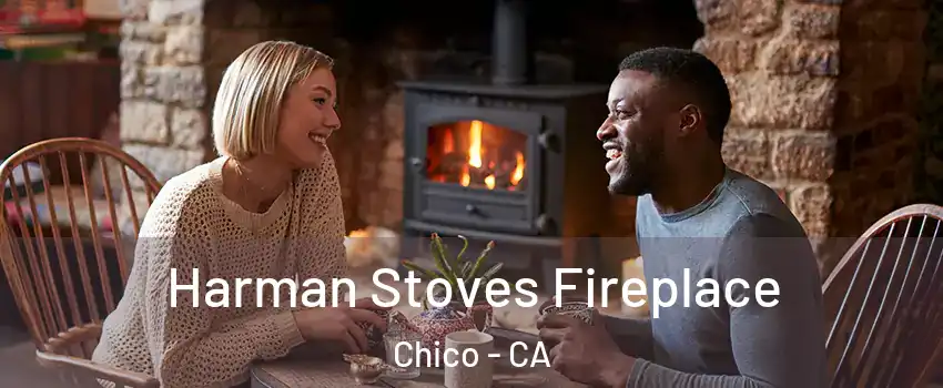  Harman Stoves Fireplace Chico - CA