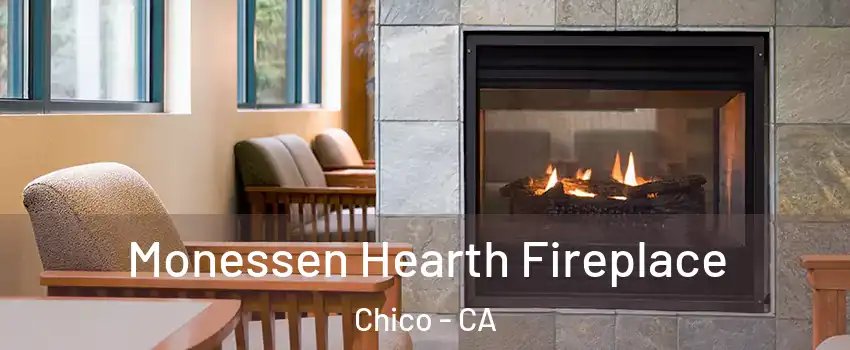  Monessen Hearth Fireplace Chico - CA