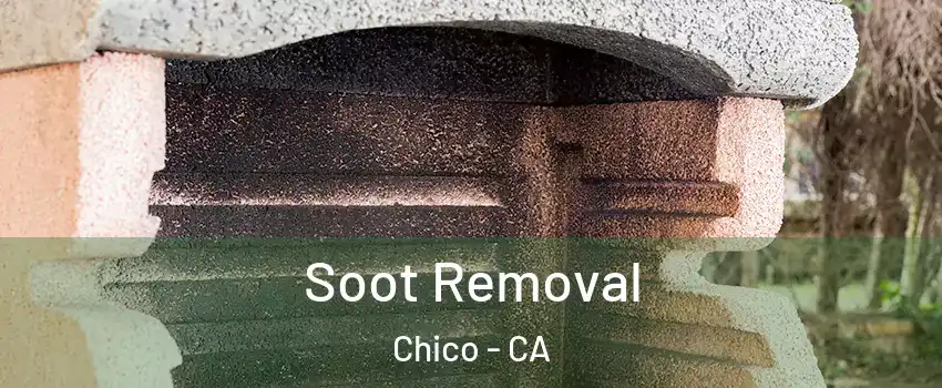  Soot Removal Chico - CA